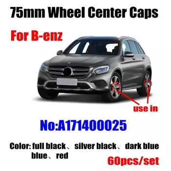 60PCS 75mm Mėlyna Varantys Centras Padengti Ratų Centras Hub Caps Mercedes Benz W203 W204 W124 W211 W212 A1714000025 Automobilių Stilius