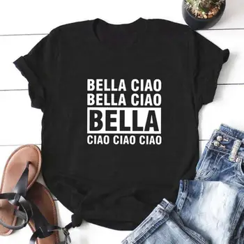 Bella Ciao Juokingi Marškinėliai Moterims trumpomis Rankovėmis Medvilnės Tshirts Moterų, O-kaklo Laisvi Marškinėliai Femme Juoda Balta Camisetas Mujer Viršų